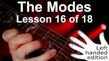 Guitar lesson - how to improvise using the modes 3 (Left Handed) Part 16