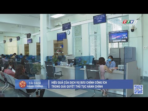 Hiệu quả của dịch vụ bưu chính công ích trong giải quyết thủ tục hành chính | TayNinhTV