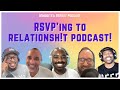 RSVP to RELATIONSH!T PODCAST BEING BACK!