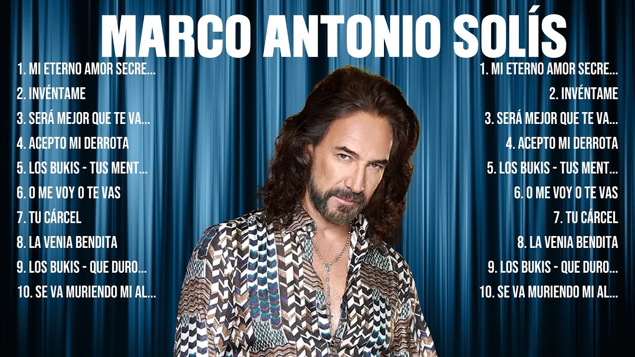 Marco Antonio Solís ~ 10 Grandes Exitos, Mejores Éxitos, Mejores