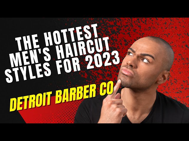 Best Mens Haircuts Near Me - Detroit Barber Co.
