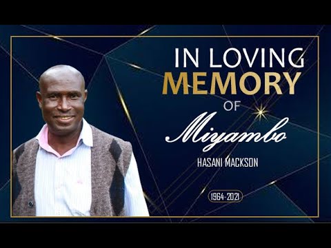 FUNERAL OF MIYAMBO HASANI MACKSON