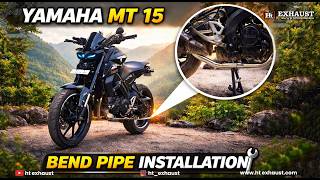 Yamaha MT 15 Exhaust Bend Pipe Installation Guide | High Performance Upgrade | Ht exhaust