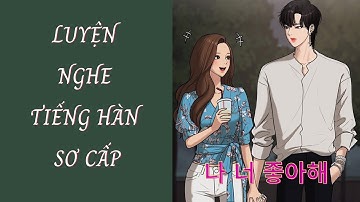 Luyện nghe Tiếng Hàn sơ cấp | Tiếng Hàn chậm cho người mới bắt đầu | Hương Trần Korean