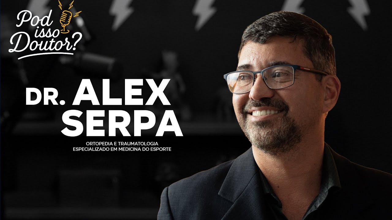 DR. ALEX SERPA - POD ISSO, DOUTOR? - #PID09 - YouTube