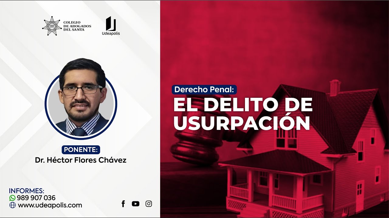 El Delito de Usurpación | Héctor Flores Chávez