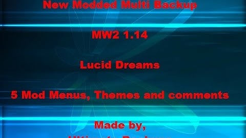 NEW Mw2 1.14 Lucid Dreams Modded Multi backup {No Jailbreak}