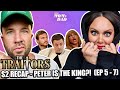 Your mom  dad traitors s2 recap  peter is the king ep 5  7