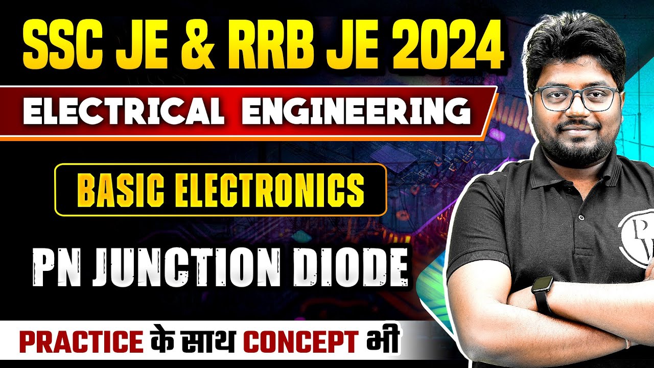 SSC JE & RRB JE 2024 | Basic Electronics | PN Junction Diode ...