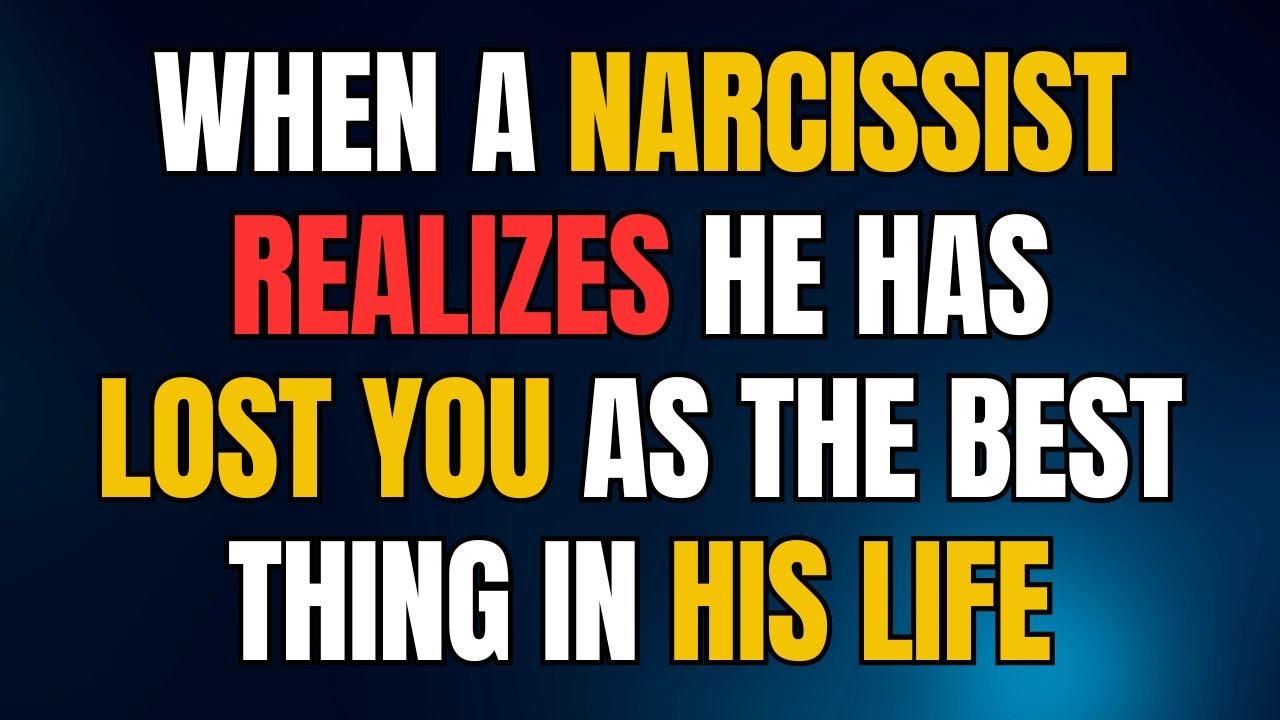 When a narcissist realizes he has lost you as the best thing in his ...