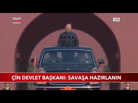 Çin Devlet Başkanı: Savaşa Hazırlanın