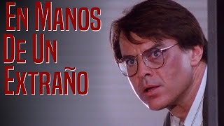 En manos de un extraño (1991) | Película Completa en Español | Robert Urich | Megan Gallagher