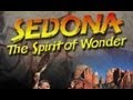 Sedona: The Spirit of Wonder, Original IMAX Movie