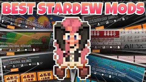 My FAVOURITE mods for Stardew Valley (+ how to install them)