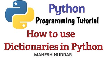 How to use Dictionaries in python - Python  Tutorial by Mahesh Huddar