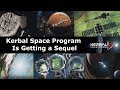 Kerbal Space Program 2 - What We Know About The Sequel