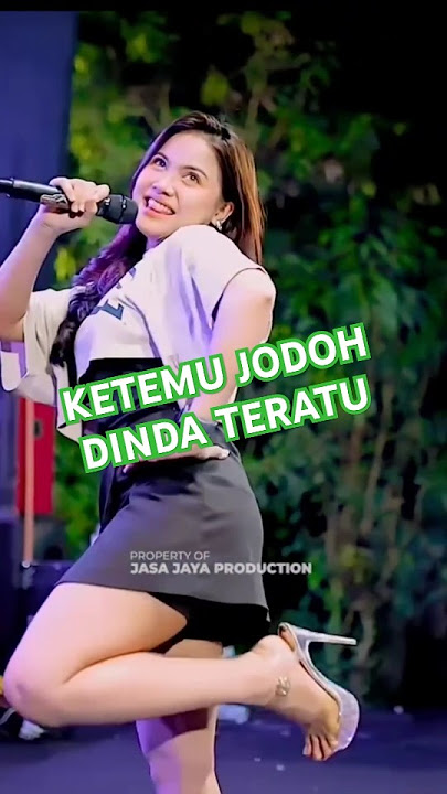 KETEMU JODOH || DINDA TERATU #trending #dindateratu #fyp #viralvideo #storywa #shortvideo #ojing
