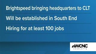 Brightspeed's new Charlotte headquarters will create 100 new jobs