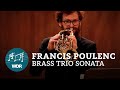 Francis Poulenc - Sonata for Horn, Trumpet and Trombone | WDR Sinfonieorchester