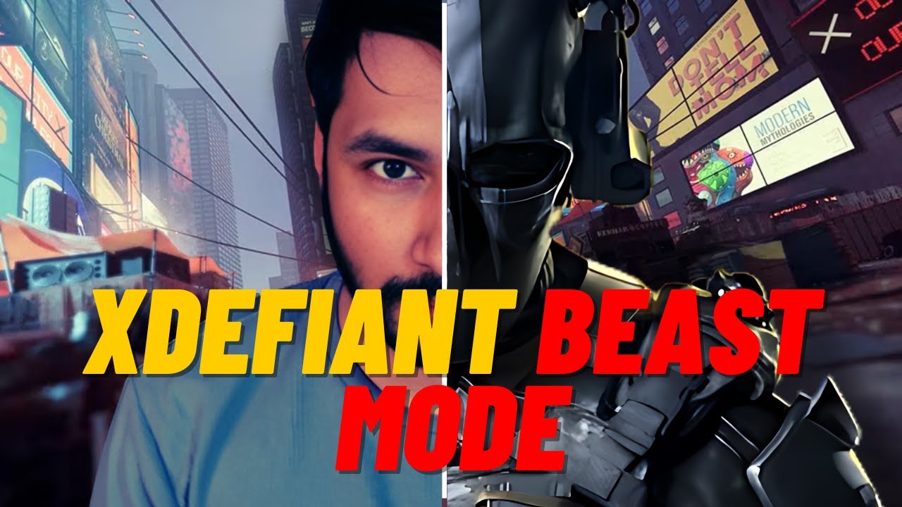 Xdefiant but i went beast mode