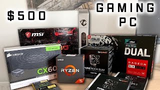 500 Budget Gaming Pc Build Guide 2020