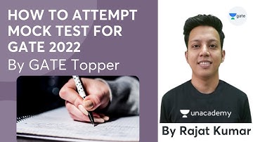 How to Attempt MOCK TEST for GATE 2022  | Strategy Talk By Gate Top Ranker | Rajat Kumar