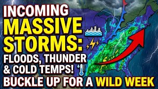 Incoming MASSIVE Storms: Floods,Thunder & Cold Temps! Buckle Up for a Wild Week#StormAlert#FloodRisk
