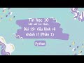 Tin Học 10 | Kết Nối Tri Thức | Bài 19: Câu lệnh rẽ nhánh if (Phần 1)