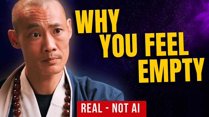 WHY YOU ALWAYS FEEL EMPTY: The Truth You Need to Hear | Master Shi Heng Yi