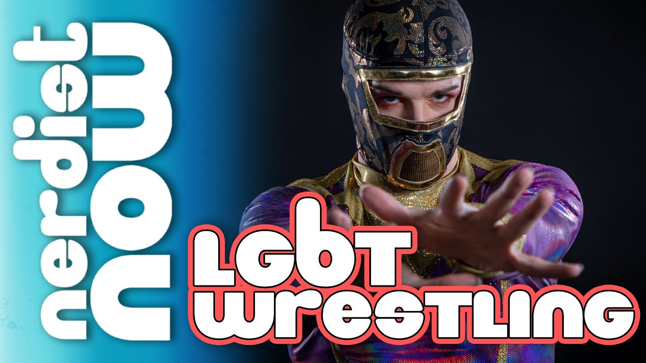 The Rise of LGBTQ+ Wrestling – Part Two (Nerdist Now)