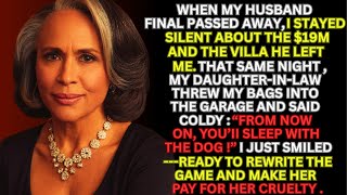 She Threw My Bags Into the Garage the Day My Husband Died—She Had No Idea About the $19 Million