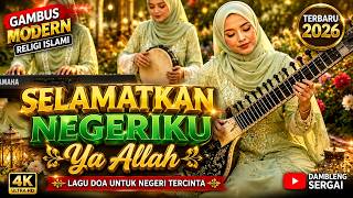 SELAMATKAN NEGERIKU YA ALLAH 🇮🇩 | Gambus Modern Terbaru 2026 | Doa untuk Indonesia | Dambleng Sergai