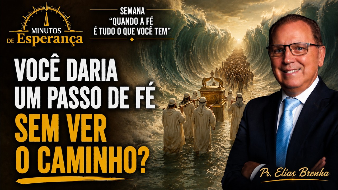 Voce Daria Um Passo de Fe Sem Ver o Caminho?