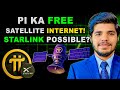 PI ka Free Satellite Internet? | Kya Starlink Possible Hai? | Pi Network Update 2025 | PI Price