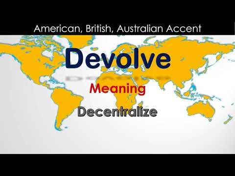 Devolve - How to Pronounce Devolve in British Accent, Australian Accent and American Accent