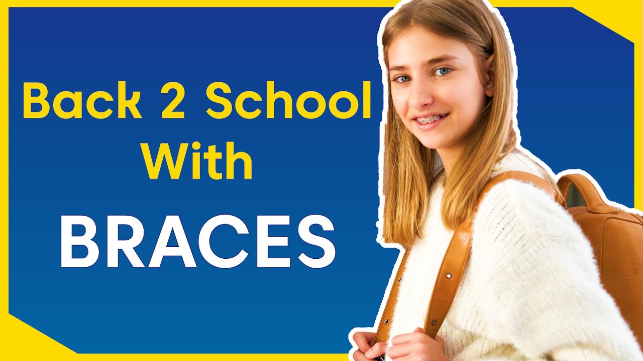 3 Tips For Going Back To School With Braces YouTube