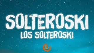 Ariel Fortuna, Yeral, Leyenda Barrial Boy'z - Solteroski (Letras)