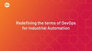 Redefining the terms of DevOps for Industrial Automation