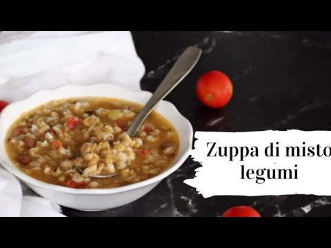 Idea per la dieta  Zuppa di misto legumi