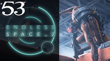 SB Returns To Endless Space 2 53 - Ready To Sting