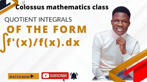Integration: Quotient integral of the form ∫f