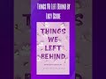 Great Reads: Things We Left Behind by Lucy Score.#shorts