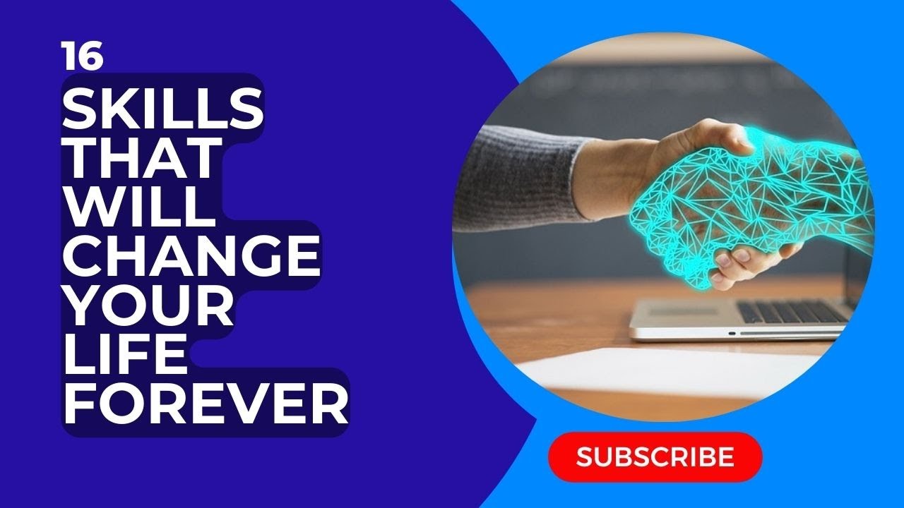 16 Skills That Will Change Your Life Forever YouTube