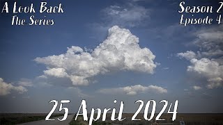 A Look Back  - 25 April 2024 (Episode 4)