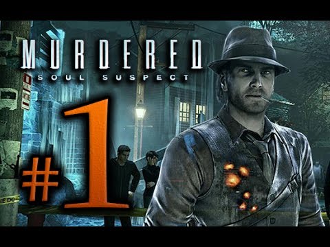 Murdered Soul Suspect Walkthrough Part 1 [1080p HD] - No Commentary
