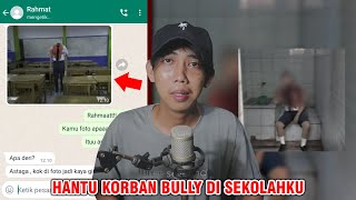 HANTU KORBAN BULLY DI SEKOLAHKU 😱 | CHAT HISTORY HORROR INDONESIA TERSERAM