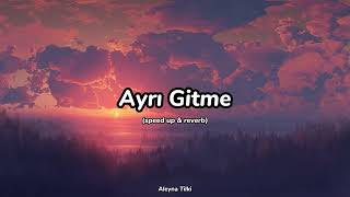 Ayrı Gitme (speed up + reverb) Aleyna Tilki | Lyrics
