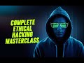 Complete Ethical Hacking Masterclass: Go from Zero to Hero. #udemycouponcode2024