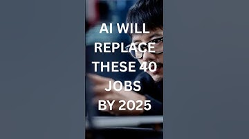 AI zal deze 40 banen in 2025 vervangen...