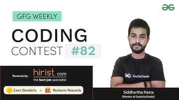 GFG Weekly Coding Contest - 82 Post Analysis |  GeeksforGeeks Practice